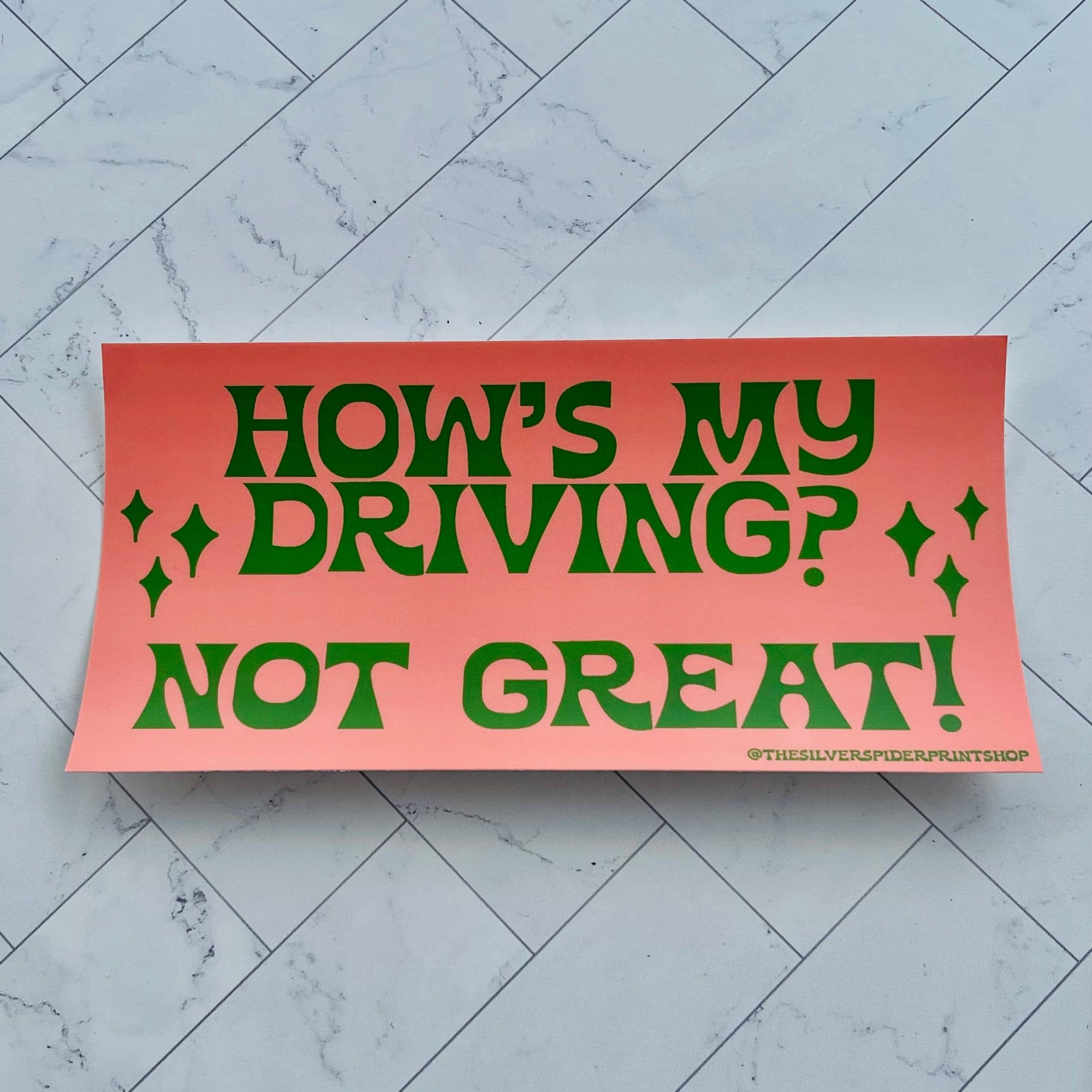 Retro Style Bumper Sticker - How's My Driving Not Great