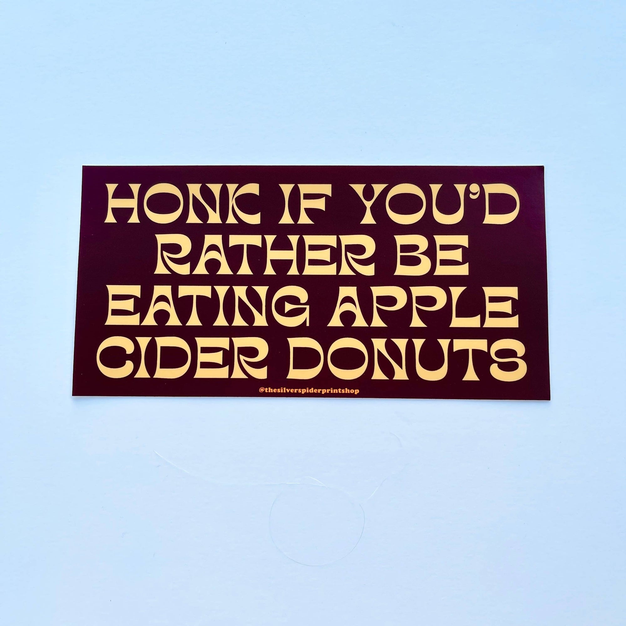Honk rather be eating apple cider donuts fall Bumper Sticker