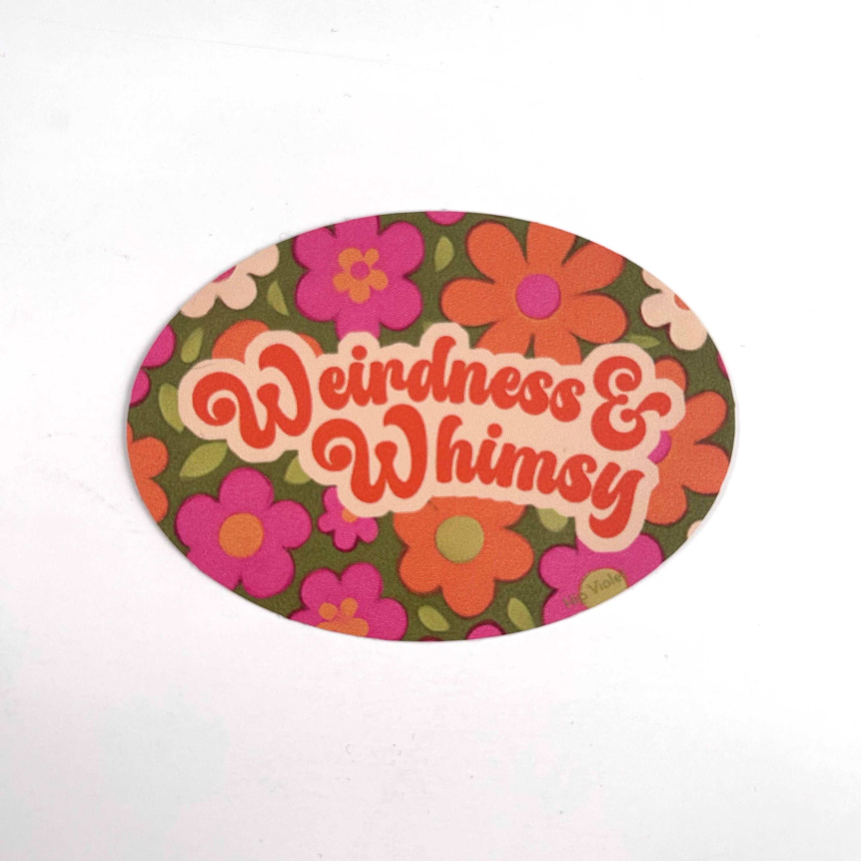 Weirdness & Whimsy Sticker